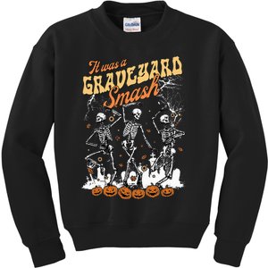 It Was A Graveyard Smash Skeleton Spooky Season Halloween Kids Sweatshirt