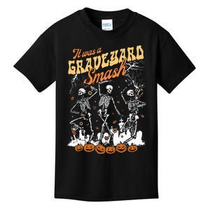 It Was A Graveyard Smash Skeleton Spooky Season Halloween Kids T-Shirt