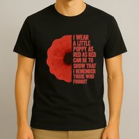 I Wear a Little Poppy T-Shirt