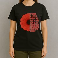 I Wear a Little Poppy T-Shirt