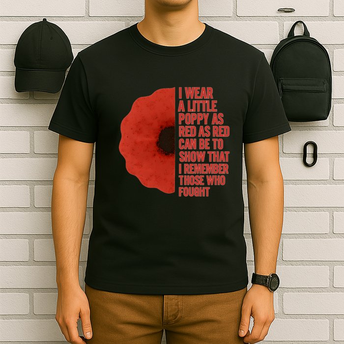 I Wear a Little Poppy T-Shirt