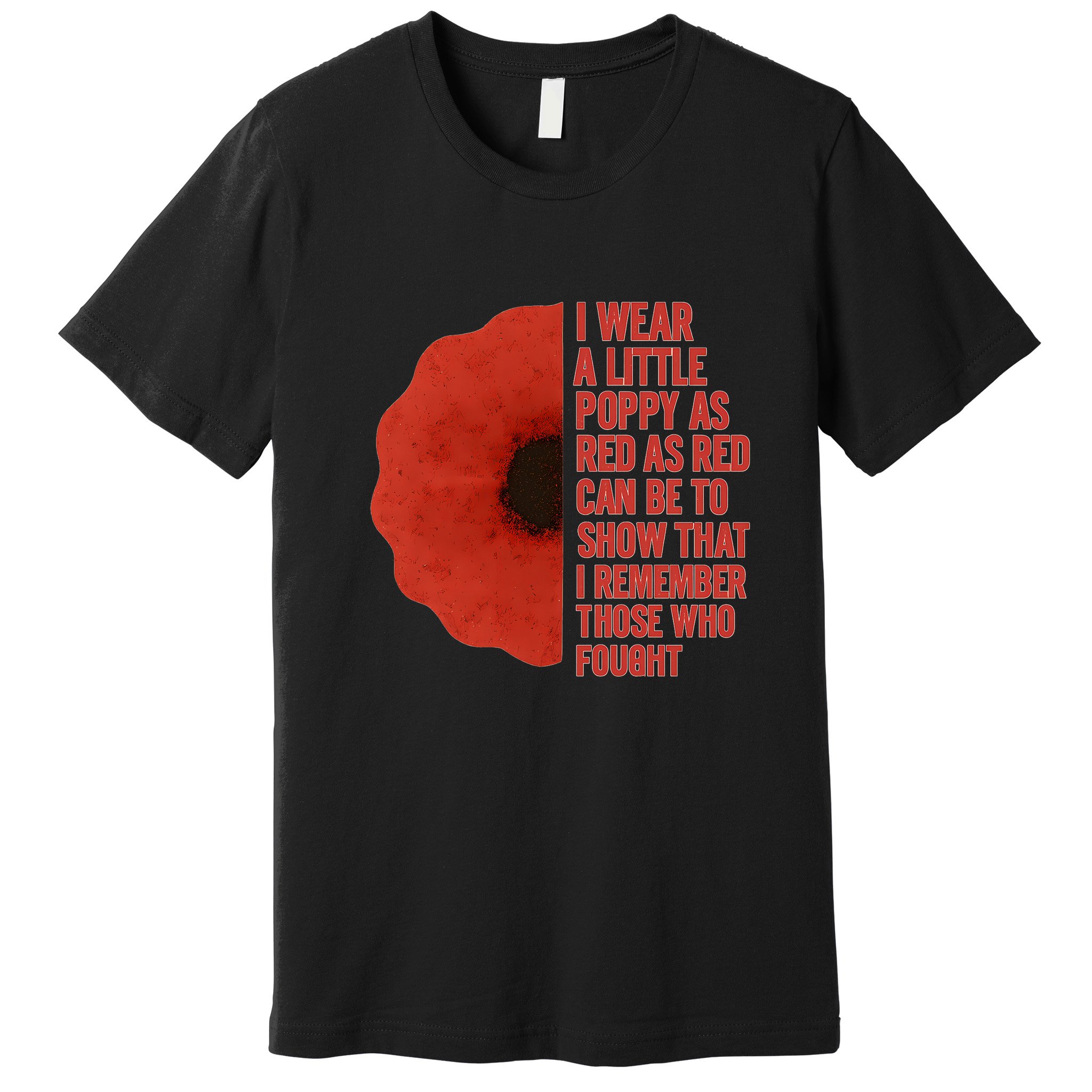 I Wear a Little Poppy Premium T-Shirt