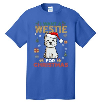 I Want A Westie For Christmas Cute Dog Lover Family Pajama Gift Tall T-Shirt