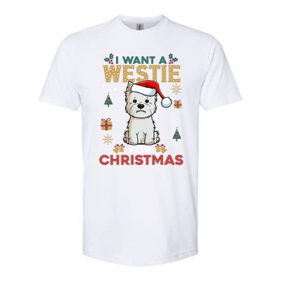 I Want A Westie For Christmas Cute Dog Lover Family Pajama Cute Gift Softstyle CVC T-Shirt