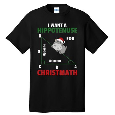 I Want A Hippotenuse For Christmas Cute Hippos Tall T-Shirt