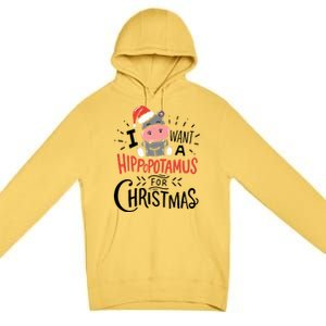 I Want A Hippopotamus For Christmas Funny Cute Premium Pullover Hoodie