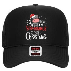 I Want A Hippopotamus For Christmas Funny Cute High Crown Mesh Back Trucker Hat