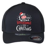 I Want A Hippopotamus For Christmas Funny Cute Flexfit Unipanel Trucker Cap