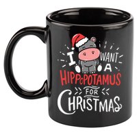 I Want A Hippopotamus For Christmas Funny Cute 11oz C Handle Ceramic Mug