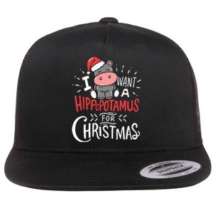 I Want A Hippopotamus For Christmas Funny Cute Flat Bill Trucker Hat