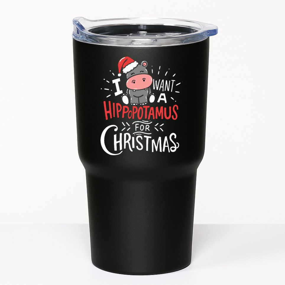 I Want A Hippopotamus For Christmas Funny Cute Tumbler