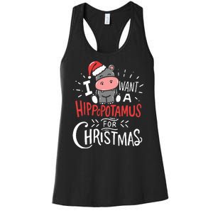 I Want A Hippopotamus For Christmas Funny Cute Women's Racerback Tank