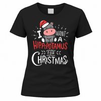 I Want A Hippopotamus For Christmas Funny Cute Women's T-Shirt