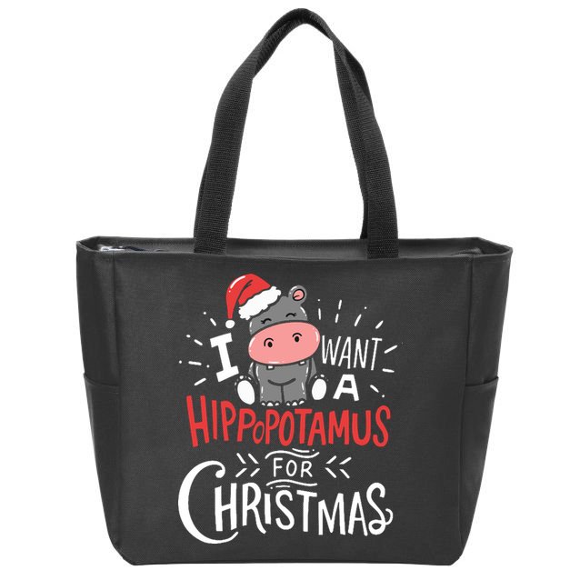 I Want A Hippopotamus For Christmas Funny Cute Zip Tote Bag