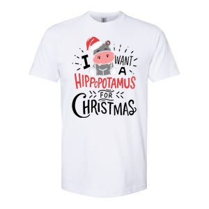 I Want A Hippopotamus For Christmas Funny Cute Softstyle CVC T-Shirt