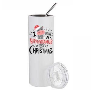 I Want A Hippopotamus For Christmas Funny Cute Stainless Steel Tumbler