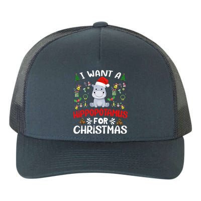 I Want A Hippopotamus For Christmas Xmas Hippo Gift Yupoong Adult 5-Panel Trucker Hat