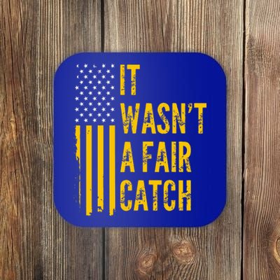 It Wasn't A Fair Catch Funny Football Catch Saying  Coaster