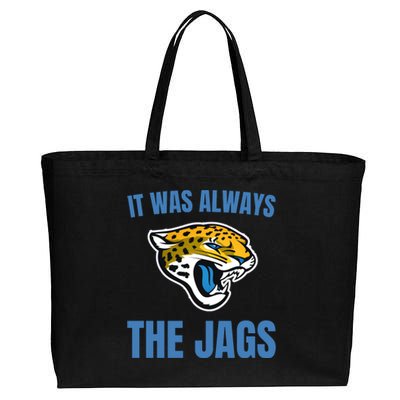 It Was Always The Jags Football Cotton Canvas Jumbo Tote