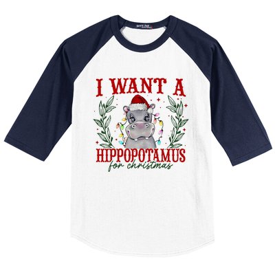 I Want A Hippopotamus For Christmas Xmas Hippo Lover Baseball Sleeve Shirt