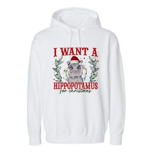 I Want A Hippopotamus For Christmas Xmas Hippo Lover Garment-Dyed Fleece Hoodie