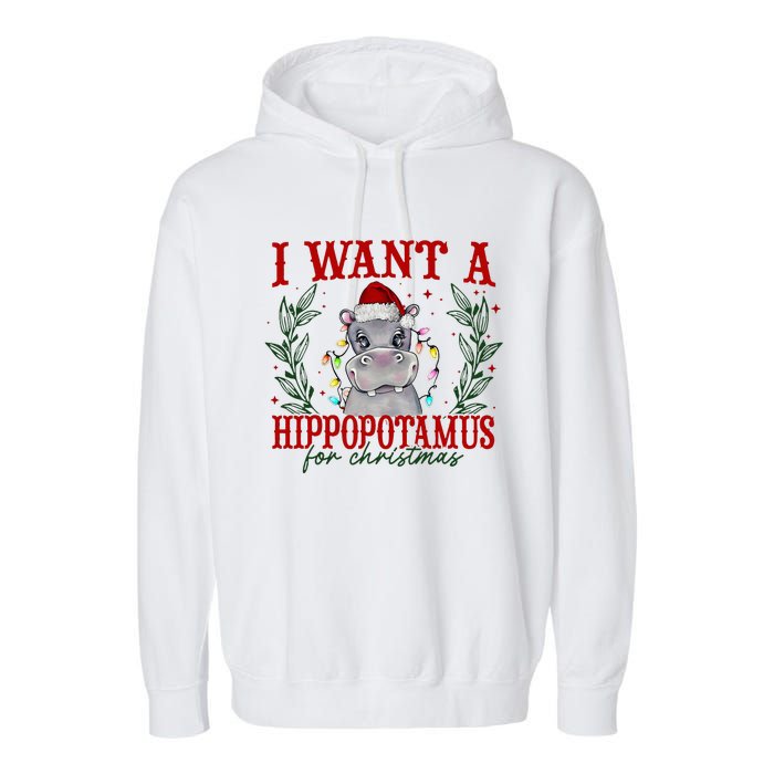 I Want A Hippopotamus For Christmas Xmas Hippo Lover Garment-Dyed Fleece Hoodie