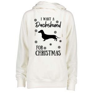 I Want A Dachshund For Christmas Weenie Dog Gift Womens Funnel Neck Pullover Hood