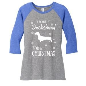 I Want A Dachshund For Christmas Weenie Dog Gift Women's Tri-Blend 3/4-Sleeve Raglan Shirt