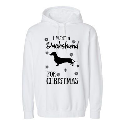 I Want A Dachshund For Christmas Weenie Dog Gift Garment-Dyed Fleece Hoodie