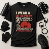 I Wear a Little Poppy Cooling Performance Crew T-Shirt