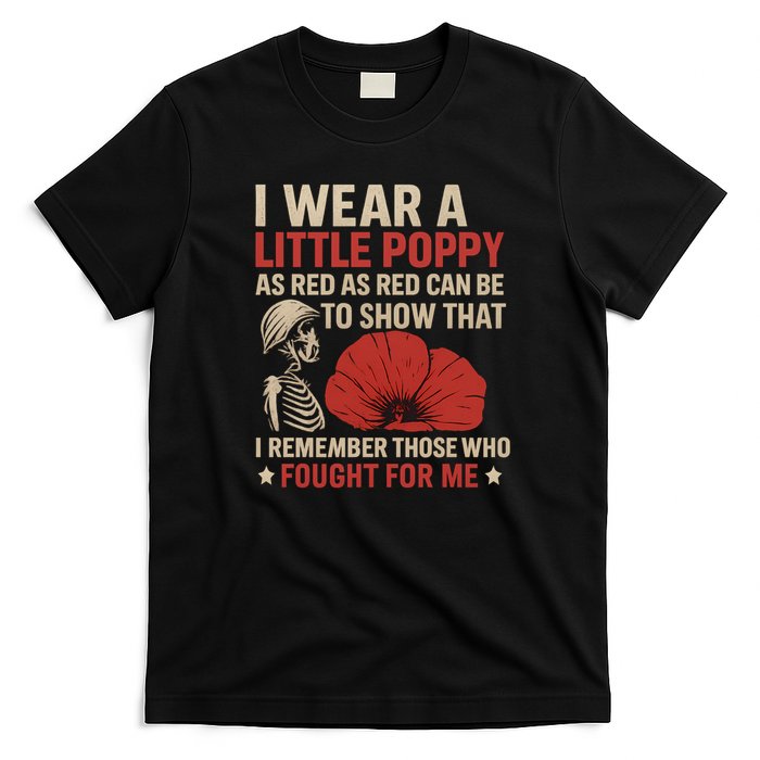 I Wear a Little Poppy T-Shirt