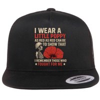 I Wear a Little Poppy Flat Bill Trucker Hat