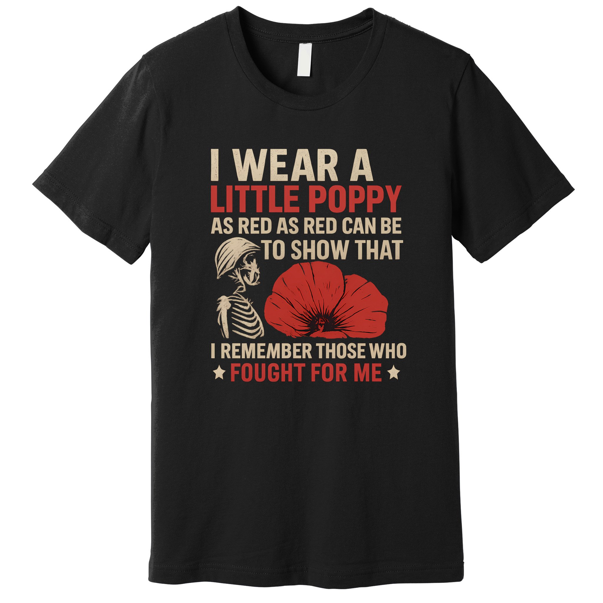I Wear a Little Poppy Premium T-Shirt