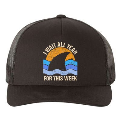 I Wait All Year For This Week Funny Shark Gift Yupoong Adult 5-Panel Trucker Hat