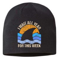 I Wait All Year For This Week Funny Shark Gift Sustainable Beanie