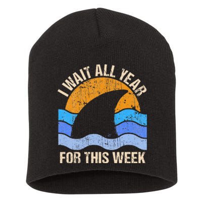 I Wait All Year For This Week Funny Shark Gift Short Acrylic Beanie