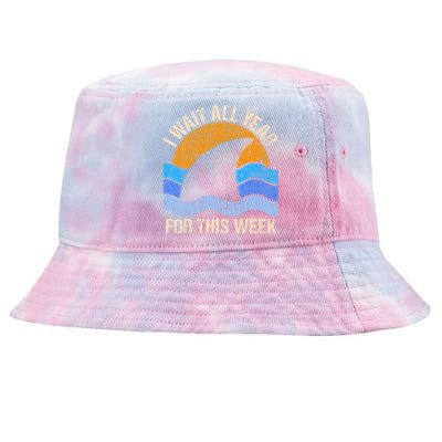 I Wait All Year For This Week Funny Shark Gift Tie-Dyed Bucket Hat