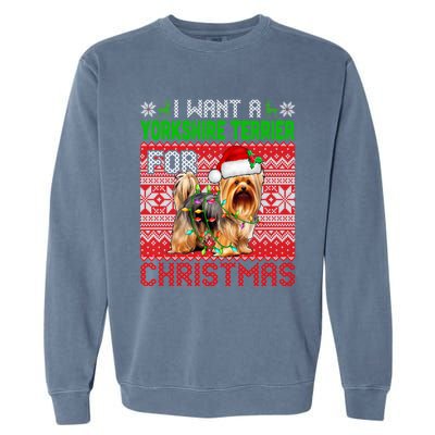 I Want A Yorkshire Terrier For Christmas Santa Dog Lover Gift Garment-Dyed Sweatshirt