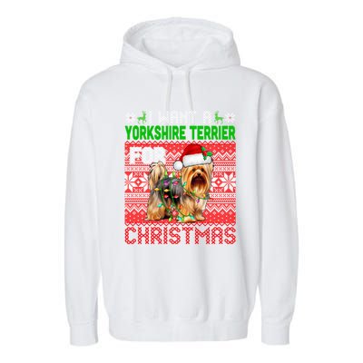 I Want A Yorkshire Terrier For Christmas Santa Dog Lover Gift Garment-Dyed Fleece Hoodie