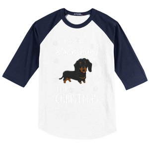 I Want A Dachshund For Christmas Weenie Dog Gift Baseball Sleeve Shirt