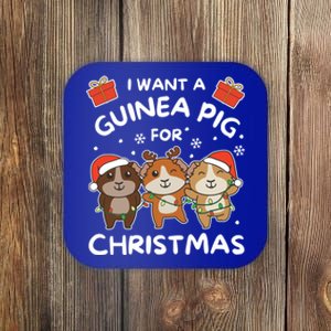 I Want A Guinea Pig For Christmas Cute Animals Gift Coaster