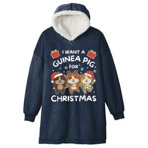 I Want A Guinea Pig For Christmas Cute Animals Gift Hooded Wearable Blanket