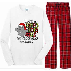 I Want A Hippopotamus For Christmas Paraprofessional Life Long Sleeve Pajama Set