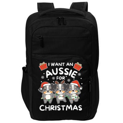 I Want An Australian Shepherd For Christmas Cute Dogs Gift Impact Tech Backpack