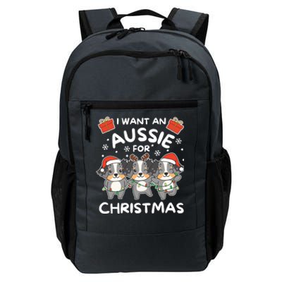 I Want An Australian Shepherd For Christmas Cute Dogs Gift Daily Commute Backpack