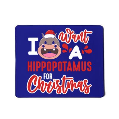 I Want A Hippopotamus For Christmas Xmas Hippo Gift Mousepad