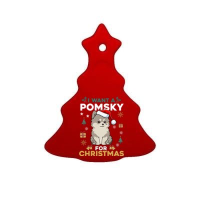 I Want A Pomsky For Christmas Cute Dog Lover Pajamas Family Gift Ceramic Tree Ornament