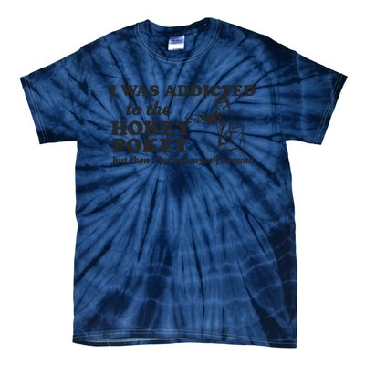 I Was Addicted To The Hokey Pokey Punny Dancing Dance Joke Tie-Dye T-Shirt