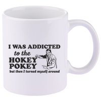 I Was Addicted To The Hokey Pokey Punny Dancing Dance Joke 11oz C Handle Ceramic Mug