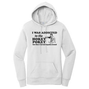 I Was Addicted To The Hokey Pokey Punny Dancing Dance Joke Women's Pullover Hoodie